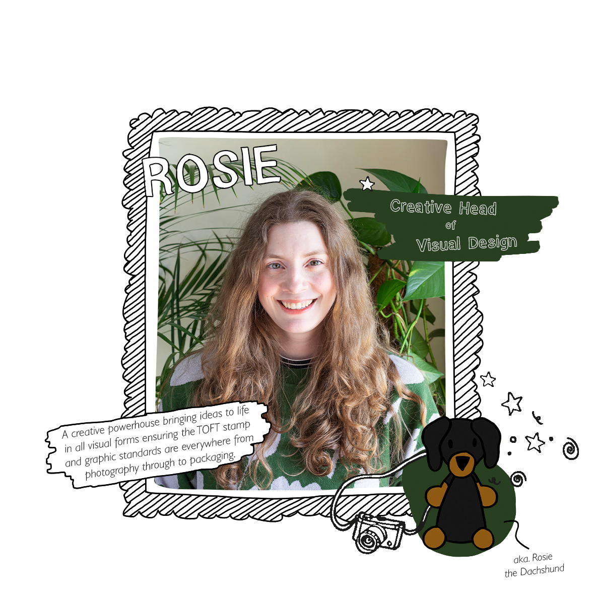 Rosie: Creative Head of Visual Design